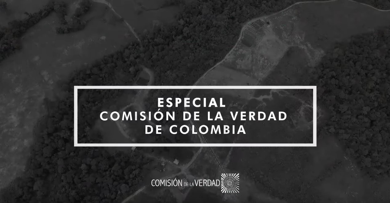 La Comisión de la Verdad de Colombia (Parte 2)