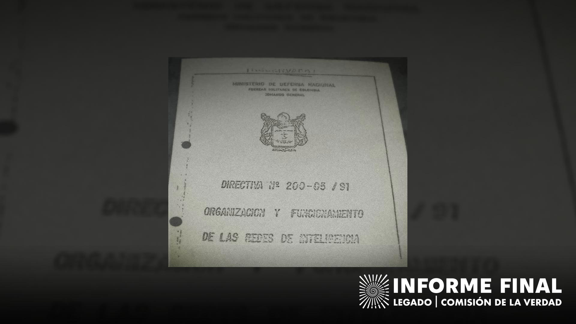 Ministerio de Defensa Nacional, Fuerzas Militares de Colombia, Comando General, Directiva 200-05 de 1991, Organización y Funcionamiento de las Redes de Inteligencia, Human Rights Watch.